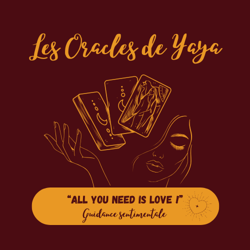Guidance "ALL YOU NEED IS LOVE" / guidance sentimentale 30/45 minutes sur Whatsapp
